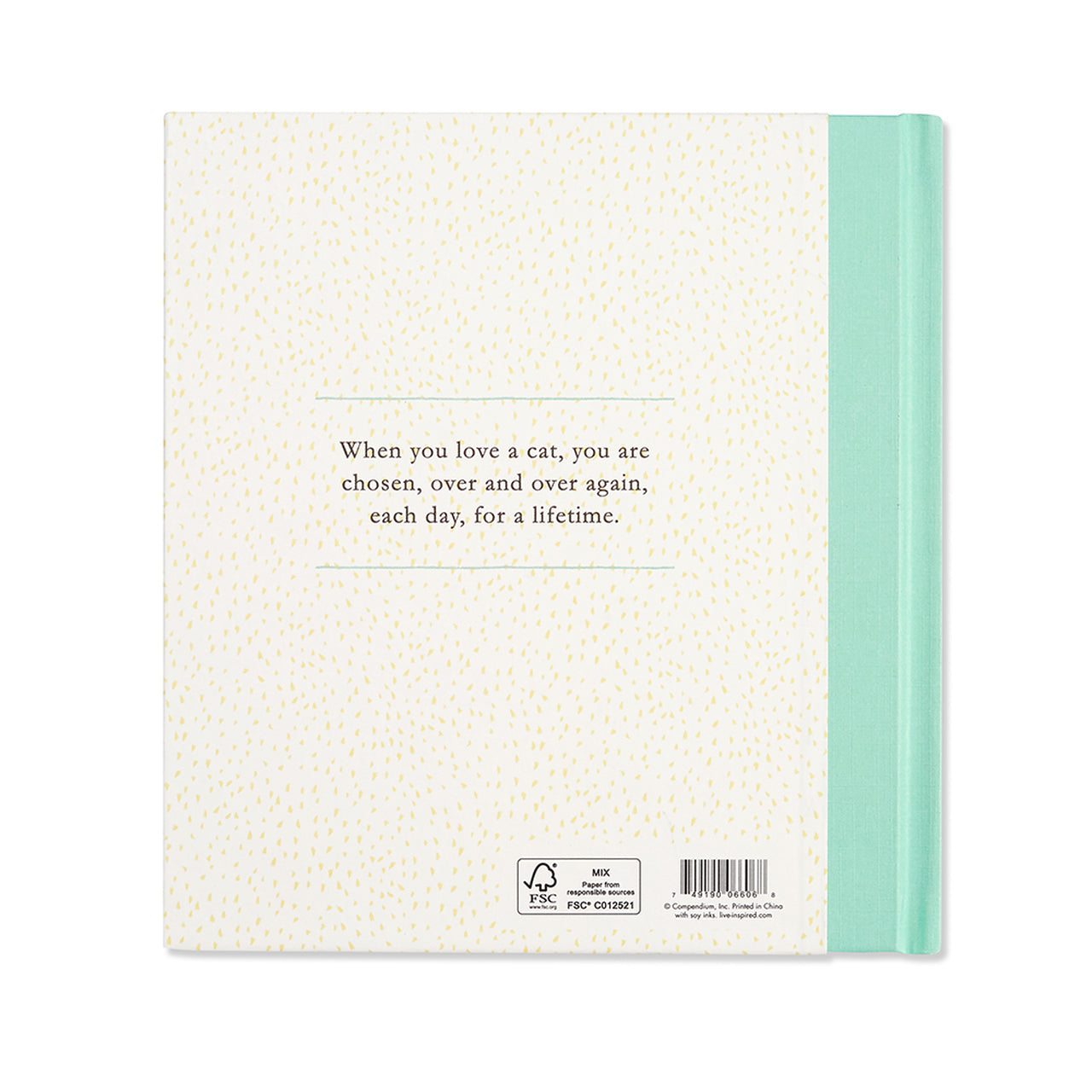 Back cover reading: when you love a cat, you are chosen, over and over again