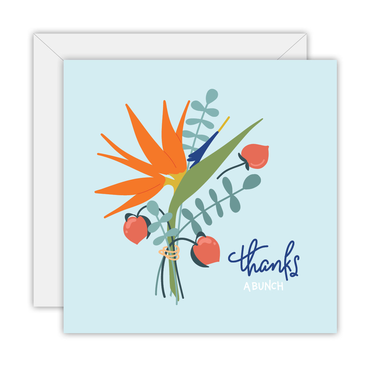 Square pale blue card with a tied bunch of bird of paradise, eucalyptus and peaches, lettered thanks a bunch, on a white envelope