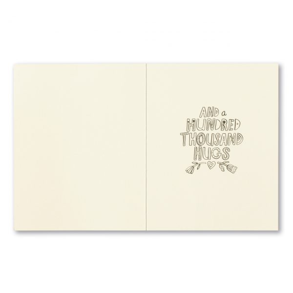 Open card interior with the hand-drawn message: and a hundred thousand hugs