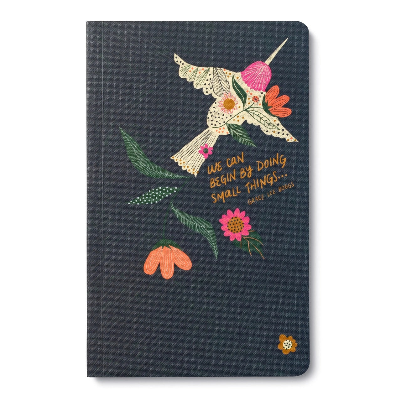 Dark grey journal cover with a folk-art hummingbird and the words: we can begin by doing small things