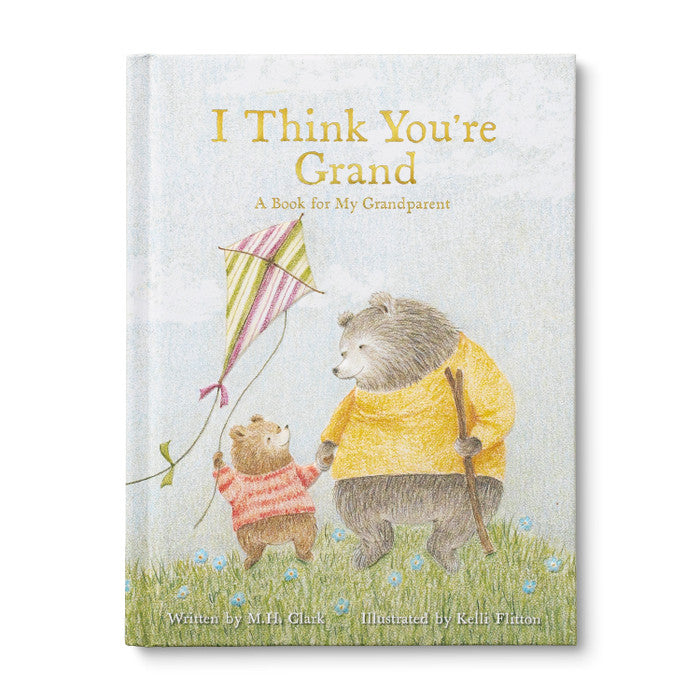 Cover of I Think You're Grand showing a small bear flying a striped kite beside a bear in a yellow jumper
