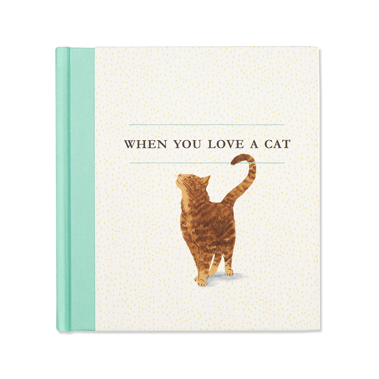 When You Love a Cat hardcover with a ginger cat looking up on a speckled cream cover