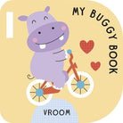 My Buggy Book: Vroom, a shaped yellow board book with a purple hippo riding a red bike