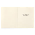 Open card interior reading: you're the only one I want by my side