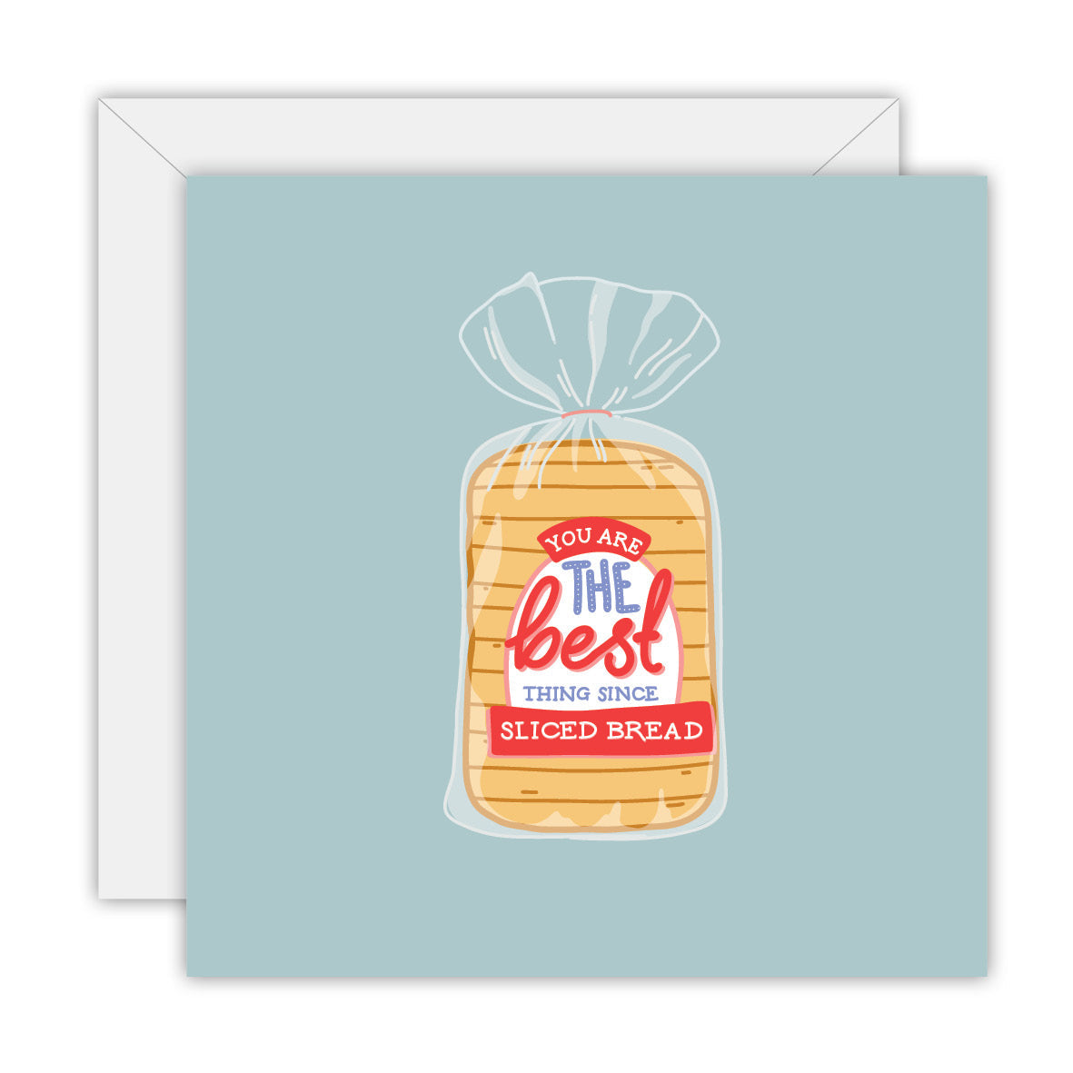 Square dusty blue card with a bagged loaf of sliced bread labelled you are the best thing since sliced bread, on a white envelope