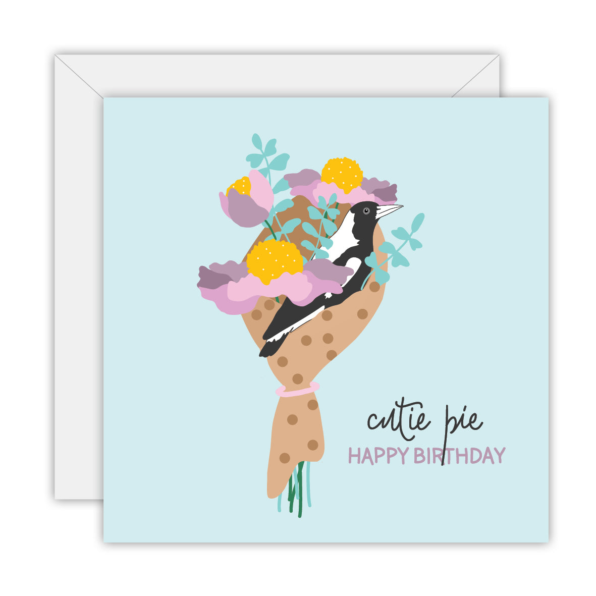 Square pale blue card with a magpie in a wrapped bouquet of pink and yellow flowers, lettered cutie pie Happy Birthday, on a white envelope