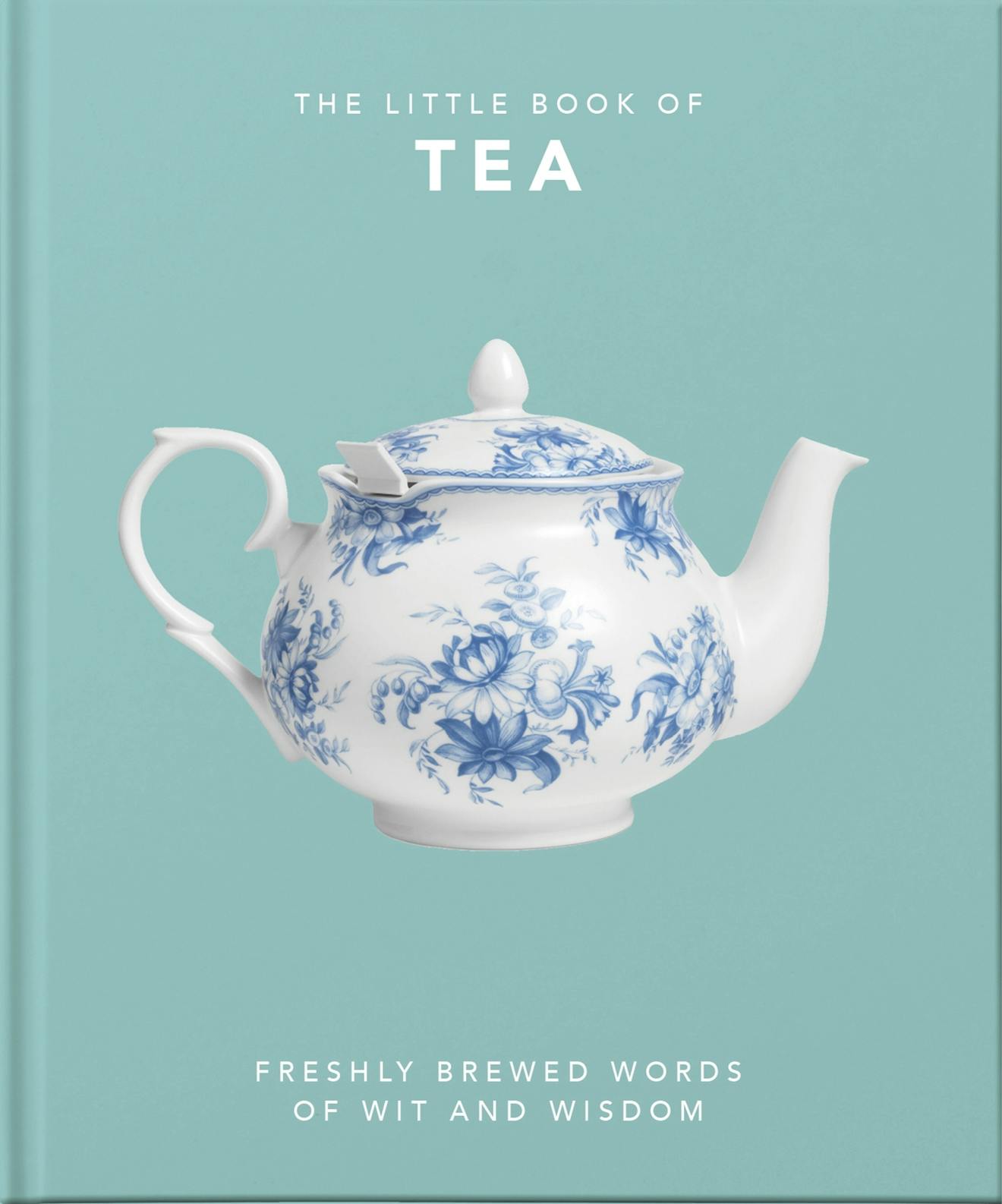 Front cover of The Little Book of Tea: a white china teapot painted with blue flowers on a duck-egg blue cover