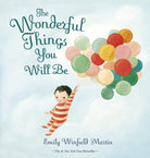 The Wonderful Things You Will Be, a pale blue cover of a child in striped pyjamas holding a bunch of colourful balloons